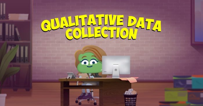 Qualitative Data Collection