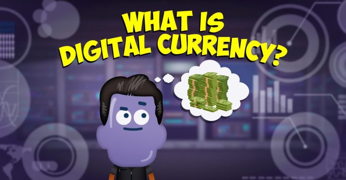 What is digital currency?