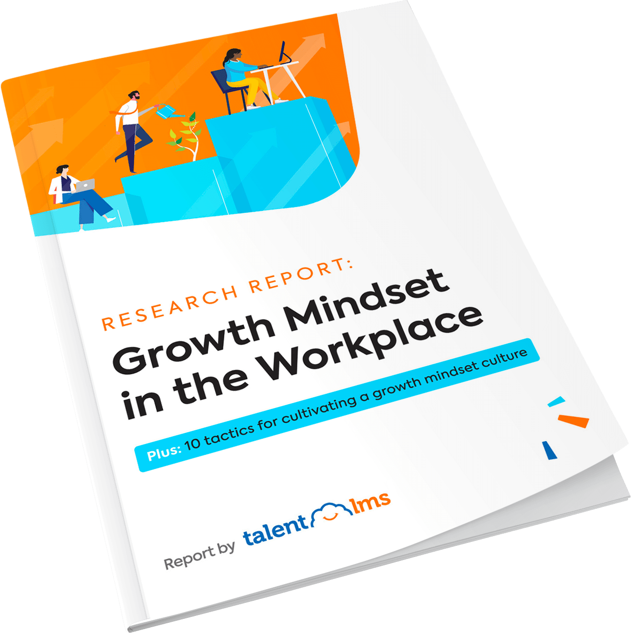 Growth mindset in the workplace research report